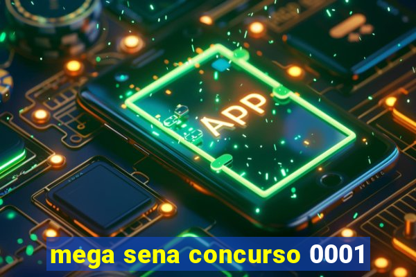 mega sena concurso 0001